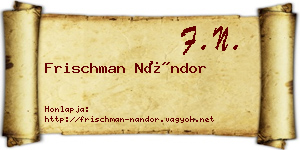 Frischman Nándor névjegykártya
